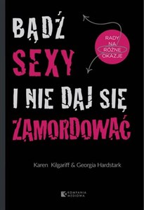 Bądź sexy i nie daj się zamordować