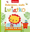 Fisher Price Dobranoc, małe lwiątko - Opracowanie Zbiorowe