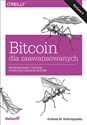 Bitcoin dla zaawansowanych Programowanie z użyciem otwartego łańcucha bloków - M. Antonopoulos Andreas