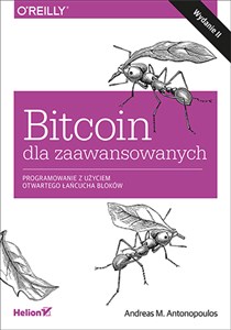 Bitcoin dla zaawansowanych Programowanie z użyciem otwartego łańcucha bloków