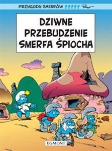 Przygody Smerfów Tom 15 Dziwne przebudzenie Smerfa Śpiocha