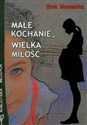 Małe kochanie wielka miłość