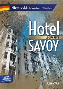 Joseph Roth Hotel Savoy Adaptacja klasyki z ćwiczeniami