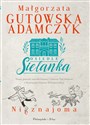 Nieznajoma Cykl Osiedle Sielanka. Tom 1 - Małgorzata Gutowska-Adamczyk