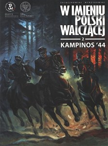 Kampinos '44 W imieniu Polski Walczącej z. 2