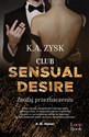 Club Sensual Desire Zaufaj przeznaczeniu