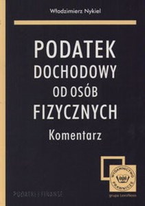 Podatek dochodowy od osób fizycznych  Komentarz