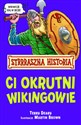 Strrraszna Historia Ci okrutni Wikingowie