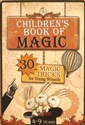 Childrens book of magic 30 magic tricks for young wizards - Konrad Modzelewski