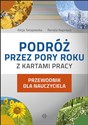 Podróż przez pory roku z kartami pracy Przewod dla nauczycieli