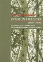 Zygmunt Balicki (1858-1916) Działacz i teoretyk polskiego nacjonalizmu