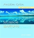 Szczęście spotkania - Anselm Grun