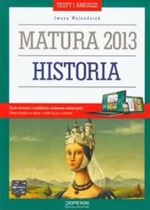 Historia Testy i arkusze Matura 2013 Poziom podstawowy i rozszerzony