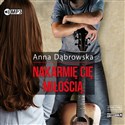 [Audiobook] CD MP3 Nakarmię cię miłością - Anna Dąbrowska