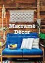 Macrame Decor 25 Boho-chic Patterns and Project Ideas