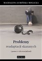 Problemy readaptacji skazanych i pomoc w ich resocjalizacji - Magdalena Lubińska-Bogacka