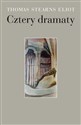 Cztery dramaty - Thomas Stearns Eliot