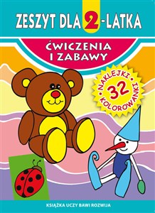 Zeszyt dla 2-latka Ćwiczenia i zabawy