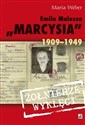 Emilia Malessa "Marcysia" 1909-1949 - Maria Weber