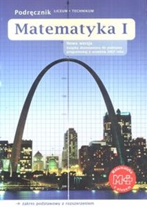 Matematyka z plusem 1 Podręcznik Liceum technikum Zakres podstawowy i rozszerzony