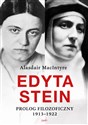 Edyta Stein Prolog filozoficzny 1913-1922 - Alasdair MacIntyre