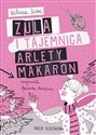 Zula i tajemnica Arlety Makaron