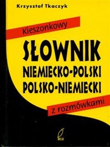 Kieszonkowy słownik niemiecko-polski polsko-niemiecki z rozmówkami