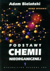 Podstawy chemii nieorganicznej Tom 1