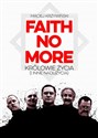 Faith No More Królowie życia i inne nadużycia - Maciej Krzywiński