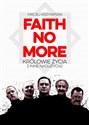 Faith No More Królowie życia i inne nadużycia