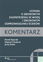 Ustawa o zbiorowym zaopatrzeniu w wodę i zbiorowym odprowadzaniu ścieków Komentarz