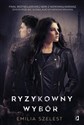 Ryzykowny wybór - Emilia Szelest