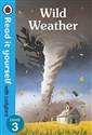 Wild Weather - Read it yourself with Ladybird Level 3