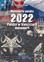 Masoneria polska 2022 Polska w kleszczach masonerii