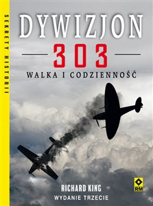 Dywizjon 303 Walka i codzienność