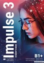 Impulse 3 B1+ Podręcznik + wersja cyfrowa Szkoła ponadpodstawowa - Catherine McBeth, Patricia Reilly, Joanna Sobierska-Paczesny