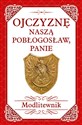 Ojczyznę naszą pobłogosław, Panie Modlitewnik