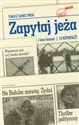 Zapytaj jeża i inne historie 13 reportaży - Tomasz Słomczyński