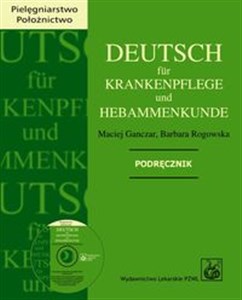 Deutsch fur Krankenpflege und Hebammenkunde Podręcznik