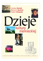 Dzieje kultury niemieckiej - Czesław Karolak, Wojciech Kunicki, Hubert Orłowski