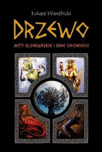 Drzewo Mity słowiańskie i inne opowieści