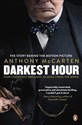 Darkest Hour: Official Tie-In for the Oscar-Winning Film Starring Gary Oldman - Anthony McCarten