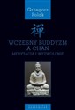 Wczesny buddyzm a Chan Medytacja i wyzwolenie