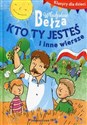 Klasycy dla dzieci Kto ty jesteś i inne wiersze