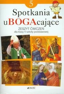 Spotkania uBOGAcające 5 Zeszyt ćwiczeń Szkoła podstawowa