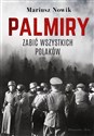 Palmiry Zabić wszystkich Polaków - Mariusz Nowik