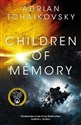 Children of Memory  - Adrian Tchaikovsky