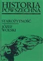 Historia powszechna Starożytność - Józef Wolski