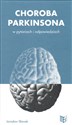 Choroba Parkinsona w pytaniach i odpowiedziach - Jarosław Sławek
