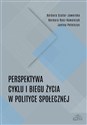 Perspektywa cyklu i biegu życia w polityce społecznej